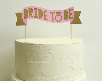 Bride To Be Cake Topper
