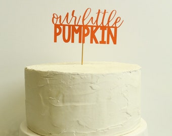 Our Little Pumpkin Cake Topper in Orange