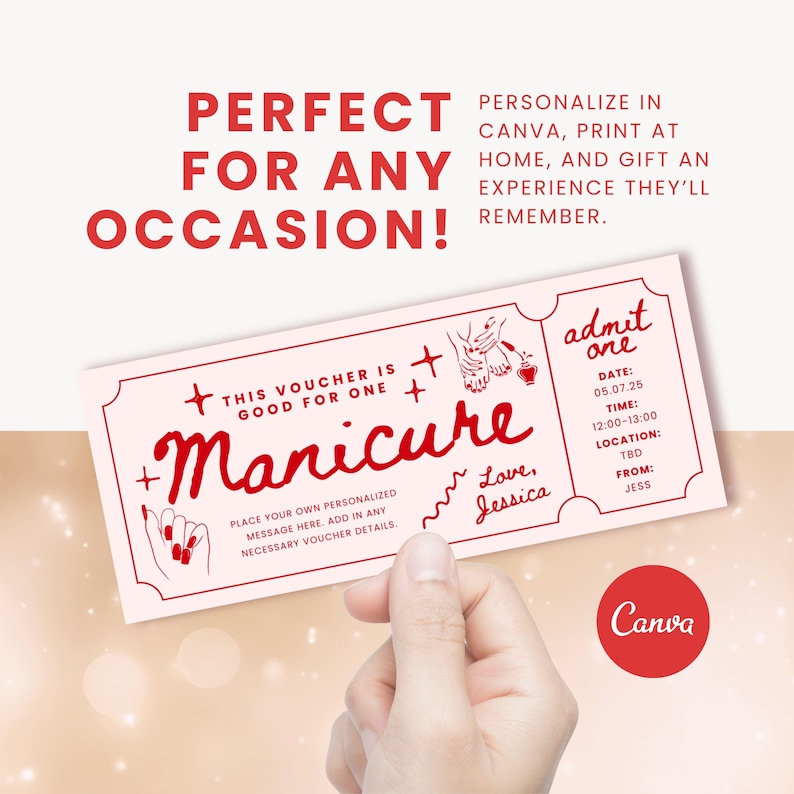 May include: A pink and red printable gift certificate for a manicure. The text on the certificate reads "This voucher is good for one Manicure". The certificate also includes the text "Love, Jessica" and "admit one".