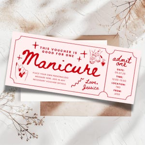 May include: Pink and red printable gift certificate for a manicure. The text reads "This voucher is good for one Manicure". The voucher also includes a space to add a personalized message, date, time, location, and from.