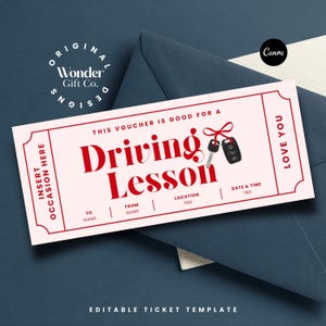 May include: A pink driving lesson ticket with red text and a key graphic. The ticket includes fields for the recipient's name, the giver's name, location, and date/time. The words "Love You" are printed on the right side.
