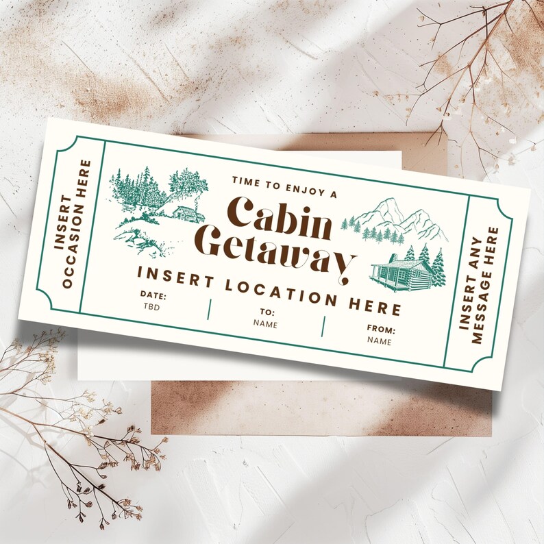 K&ouml;nnte beinhalten: Ein cremefarbenes Ticket mit gr&uuml;nem Rand und dem Text "Cabin Getaway". Das Ticket zeigt Illustrationen von B&auml;umen, Bergen und einer H&uuml;tte. Es enth&auml;lt Felder zum Einf&uuml;gen von Datum, Ort und einer pers&ouml;nlichen Nachricht.