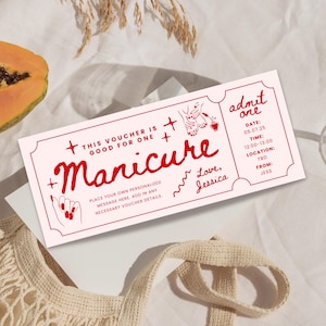 May include: A red and white gift certificate for a manicure. The text reads "This voucher is good for one manicure". The voucher also includes a date, time, location, and the text "Love, Jessica".