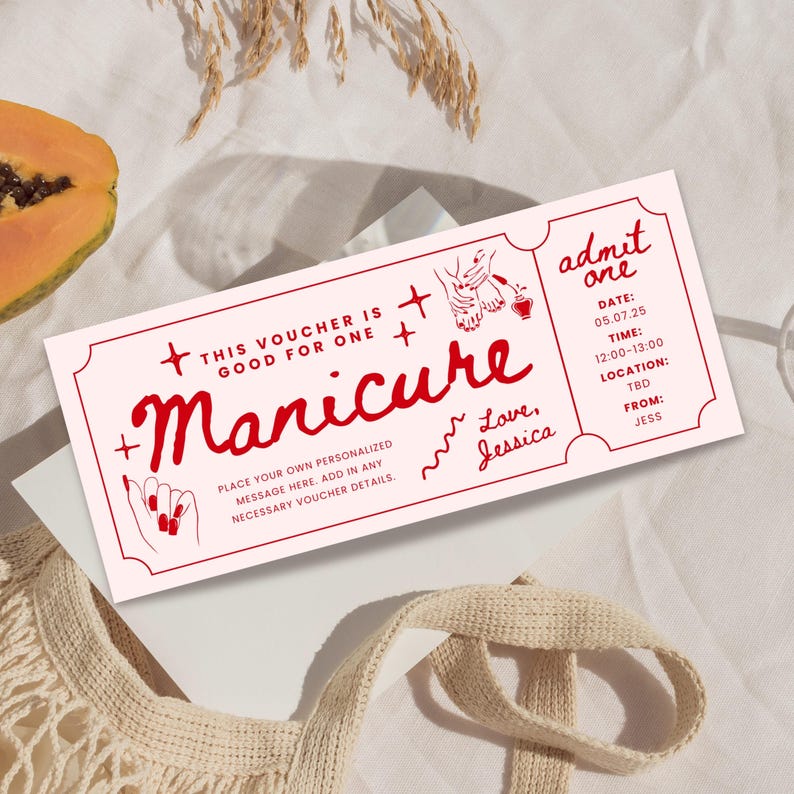 May include: A red and white gift certificate for a manicure. The text reads "This voucher is good for one manicure". The voucher also includes a date, time, location, and the text "Love, Jessica".
