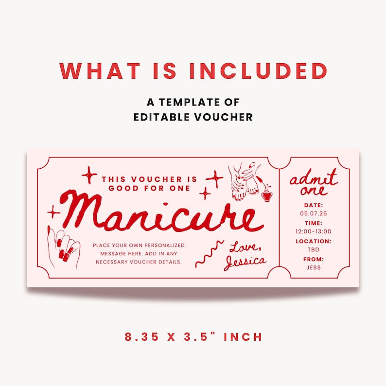 May include: A pink and red printable voucher template for a manicure. The voucher is 8.35 inches by 3.5 inches and says "This voucher is good for one manicure".