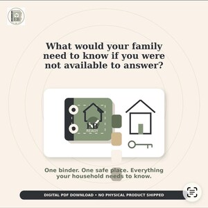 May include: A digital PDF download featuring the text: What would your family need to know if you were not available to answer? One binder. One safe place. Everything your household needs to know. The graphic shows a green binder icon labeled EB READY, a house outline, and a key icon.