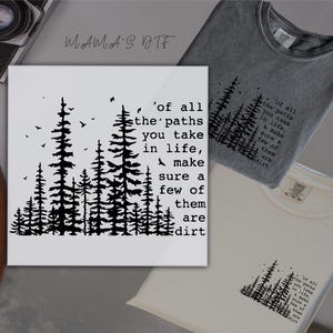 May include: A square white canvas print and two t-shirts with a black tree and bird design. The canvas and shirts have the quote, "of all the paths you take in life, make sure a few of them are dirt."