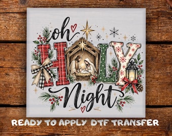 Oh Holy Night DTF Transfer, Nativity Scene with Mary, Joseph and Baby Jesus under Star Ready to Press,  Rustic Christmas Heat Transfer