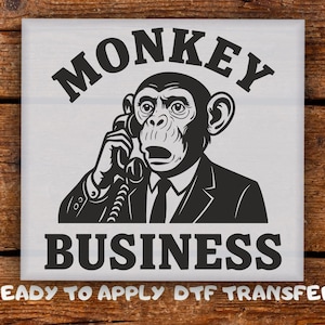 Monkey Business DTF Funny Retro Suit Monkey Design Ready To Press Sarcastic Office Humor Gift DTF Transfer Ready For Press Heat Transfer