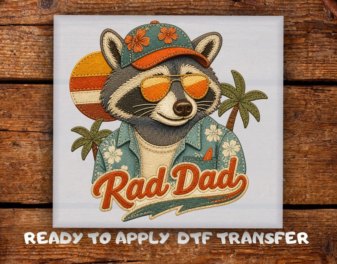 Rad Dad DTF Transfer, Cool Raccoon With Sunglasses and Hawaiian Shirt ...