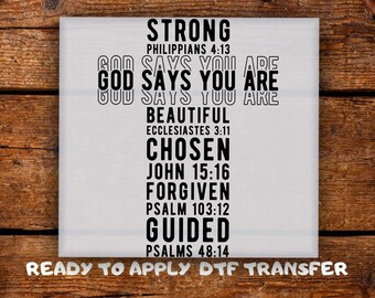 God Says You Are DTF Transfer • Christian Shirt Design • Bible Verse Faith Graphic Ready To Press • Religious Heat Transfer • DTF Print