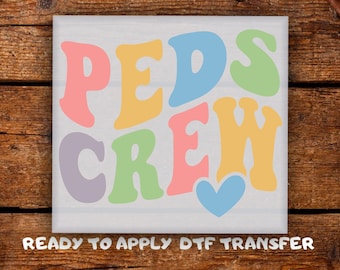 Retro PEDS Crew DTF Pediatric Nurse Shirt Print Ready To Press Groovy Pastel Heart Nursing, Scrubs, Gifts DTF Transfer Ready For Press