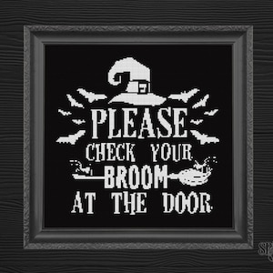 May include: Black and white sign with a witch's hat and bats. The sign reads "Please check your broom at the door."