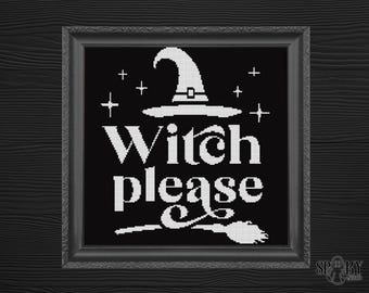 Può includere: Un cartello bianco e nero con un cappello da strega e il testo "Witch please" con una scopa sotto.