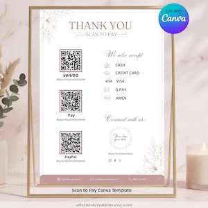 Könnte beinhalten: Ein gerahmtes Schild mit dem Text "THANK YOU SCAN TO PAY" und QR-Codes für Venmo, Pay und PayPal. Es listet auch akzeptierte Zahlungsmethoden auf: Bargeld, Kreditkarte, Visa, G Pay und Amex. Das Schild enthält Kontaktinformationen und eine Canva-Vorlage.