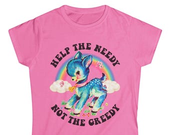 Cute Retro Help the Needy Not the Greedy Women's T-shirt - Vintage Kitschy Deer Shirt
