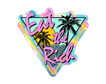 Retro 80s Holographic Eat The Rich Sticker - Eat the Rich Bumper Sticker - Socialist Sticker - Iridescent Vaporwave Sticker