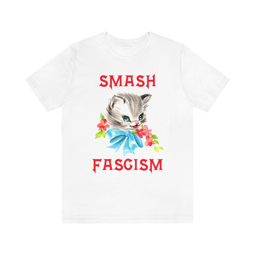 Cute Kitty Smash Fascism T-shirt Smash Fascism Shirt - Etsy Israel