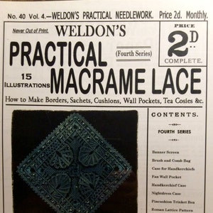 May include: A vintage magazine cover for Weldon's Practical Macrame Lace, Fourth Series. The cover shows a detailed illustration of a macrame banner screen in teal and black, with a decorative fringe. The magazine includes instructions for borders, sachets, cushions, and more.