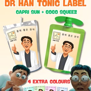 May include: Image of two pouches of Dr. Han Tonic Label, one clear and one green, with a cartoon doctor giving a thumbs up. Text includes "CAPRI SUN + GOGO SQUEEZ" and "4 EXTRA COLOURS".