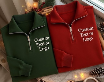 Custom Embroidered Quarter Zip Sweatshirt with Personalized Text or Logo, Christmas Gift for Him Her, Holiday Pullover Custom Name