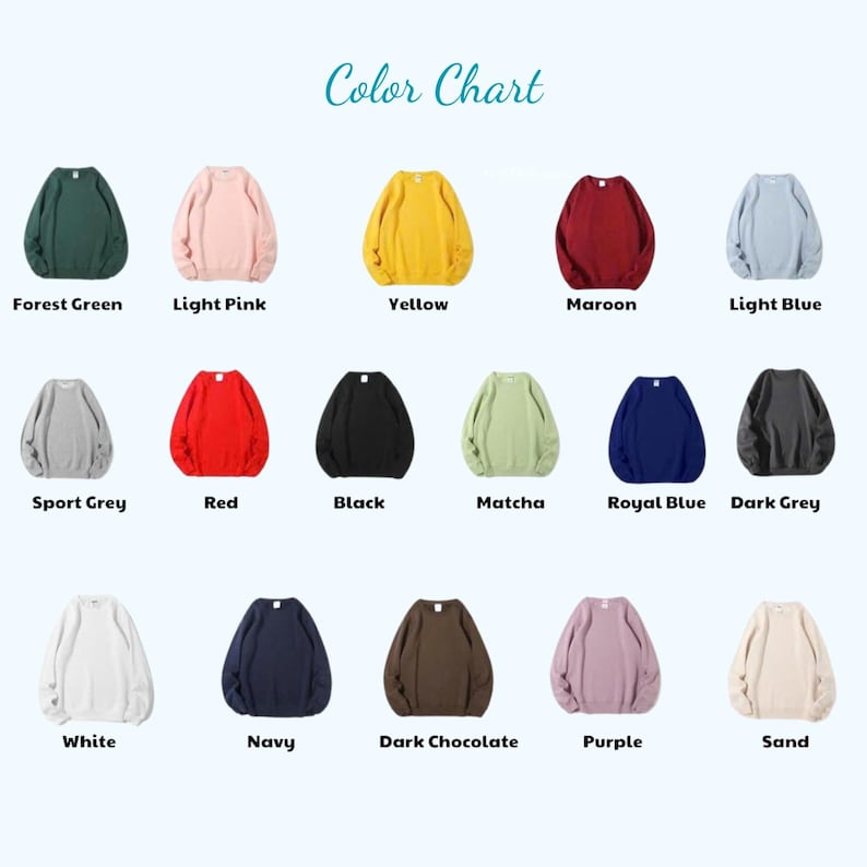 May include: A color chart displaying a variety of crewneck sweatshirts in various colors. The colors include Forest Green, Light Pink, Yellow, Maroon, Light Blue, Sport Grey, Red, Black, Matcha, Royal Blue, Dark Grey, White, Navy, Dark Chocolate, Purple, and Sand.