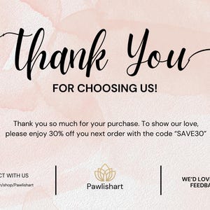 May include: A thank you card with a watercolor-style background in shades of pink. The words "Thank You" are in elegant black script. Floral line art and the text "FOR CHOOSING US!" are also present.