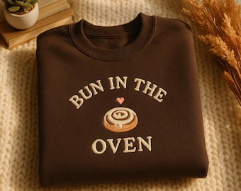 Bun in the Oven Sweatshirt Funny Pregnancy Announcement Gift Cozy Embroidered Maternity Reveal Sweater for Mom to Be or Baby Shower