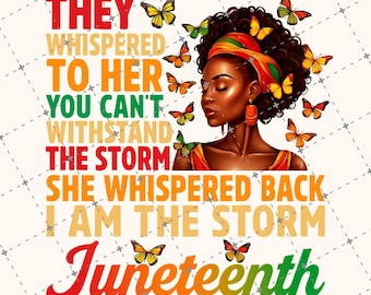 Juneteenth Black Woman PNG: I Am The Storm, African American Art (Digital Download)