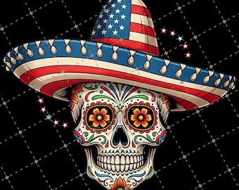 Custom Patriotic Sugar Skull with Sombrero PNG File, Patriotic Sugar Skull with Sombrero Digital File, 4th of July Mexican Skull Art