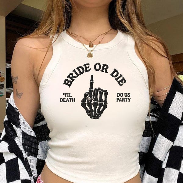 Blusa bordada Bride or Die: Camisa gótica para despedida de solteira