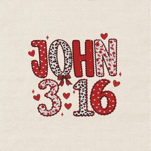 May include: Embroidered design with the text "JOHN 3:16" in red and white. The letters and numbers have patterns like polka dots, floral designs, and a bow. Small red hearts and diamond shapes surround the text.
