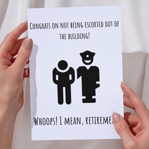 Félicitations, vous ne vous êtes pas fait escorter ! Oups, c'est la retraite ! | Carte d'adieu humoristique | Retraite | Épicé