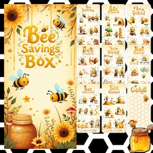 May include: A whimsical illustration featuring a "Bee Savings Box" with cartoon bees, sunflowers, and a honey jar. The design includes various cards with bee-themed motivational phrases like "Bee Generous" and "Bee Yourself."