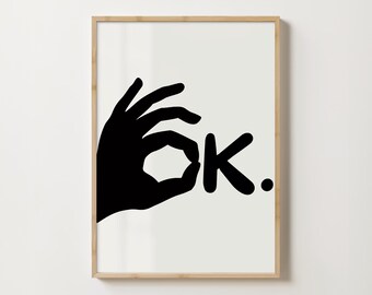 OK Typography Print: Stylish Wall Art (Digital Download)