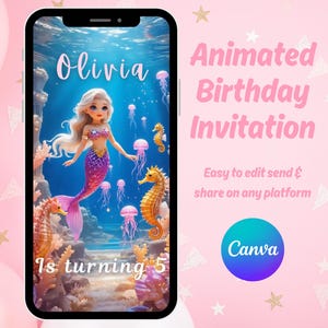 May include: A digital birthday invitation on a smartphone screen. The invitation features a mermaid illustration with the name "Olivia" and the text "Is turning 5." Additional text reads "Animated Birthday Invitation" and "Easy to edit send & share on any platform."