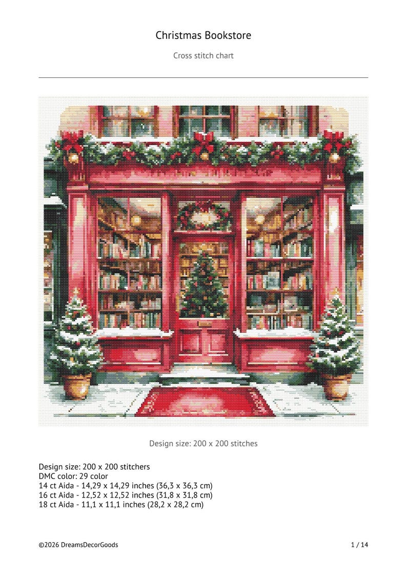May include: A cross stitch chart titled Christmas Bookstore featuring a red storefront with large windows, bookshelves, a central door with a wreath, and two potted Christmas trees. The design size is 200 x 200 stitches, with dimensions of 14.29 x 14.29 inches on 14 ct Aida.