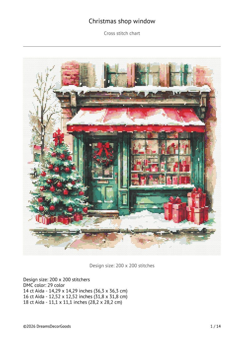 May include: A cross stitch chart titled Christmas shop window featuring a storefront with a red awning, a decorated Christmas tree, and wrapped gifts. The design size is 200 by 200 stitches, with dimensions of 14.29 by 14.29 inches on 14 count Aida fabric.