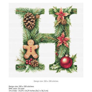 May include: A cross stitch chart featuring a festive "H" design. The letter is adorned with pine needles, pine cones, poinsettias, a gingerbread man, and a red ornament. The text "Christmas H" and "Cross stitch chart" are at the top.