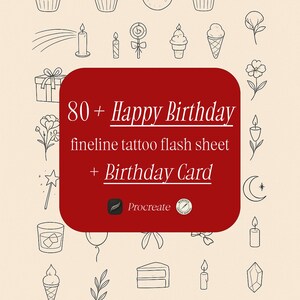 May include: A digital illustration featuring a collection of birthday-themed line art elements, including cupcakes, candles, and gifts, arranged around a red rectangle with the text "80+ Happy Birthday fineline tattoo flash sheet + Birthday Card."