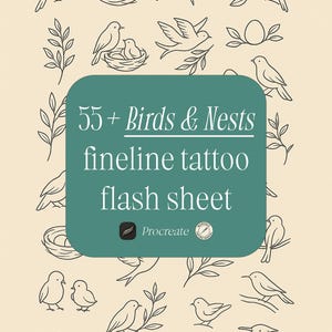 May include: A beige background features a collection of black line art illustrations of birds, nests, and foliage. A teal rectangle in the center displays the text "55+ Birds & Nests fineline tattoo flash sheet" in white. The Procreate logo is also visible.