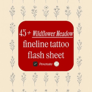 Könnte beinhalten: Ein digitales Flash-Sheet mit über 45 Schwarzweiß-Linienzeichnungen von Wildblumen. Das Blatt ist mit "45+ Wildflower Meadow fineline tattoo flash sheet" betitelt und enthält das Procreate-Logo.