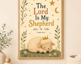 The Lord Is My Shepherd Printable, Psalm 23 Christian Nursery Wall Art| Sheep Bible Verse Print| Neutral Faith Nursery Decor for Kids