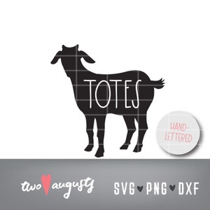 Totes Ma Goats, letras hechas a mano, granja alta y delgada SVG, dxf, PNG, decoración de cocina, svg, simple, granja, despensa, escritura a mano, cabra, rae