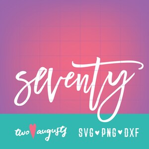 70 手書き風の弾むようなトレンディな SVG、DXF、PNG、ファイル、Cricut、シルエット、70 歳の誕生日、筆記体、70 歳、70、かわいい
