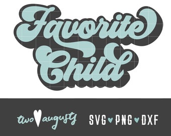 Ulubione dziecko, Retro, Fave, rywalizacja rodzeństwa, SVG, DXF, PNG, Kochanie, Plik, Projekt, Cricut, Sylwetka, modny, Lata 70., Lata 80., pismo odręczne, swash