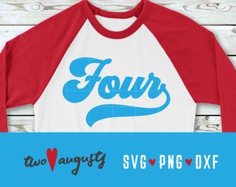Four, Baseball, Softball, Number, Birthday, 4, 4th, fourth, SVG, DXF, PNG, File, Cricut, Silhouette, years old, cursive, decoration, swash