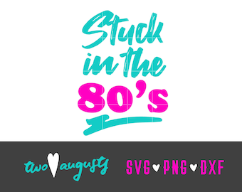 80年代にこだわる、ラッド、SVG、DXF、PNG、ファイル、デザイン、クリカット、シルエット、トレンディ、80年代、80年代、80年代、ネオン、楽しい、レトロ、ビンテージ、パーティー、好き