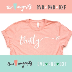 Dertig, cursief, hart, script, SVG, DXF, PNG, bestand, ontwerp, Cricut, silhouet, trendy, 30, 30, verjaardag, jaar, jubileum, feest, leeftijd