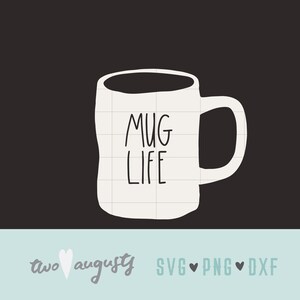 MUG LIFE, Hand Lettered Tall, Skinny, Slim, Farmhouse SVG, Dxf, Png ...